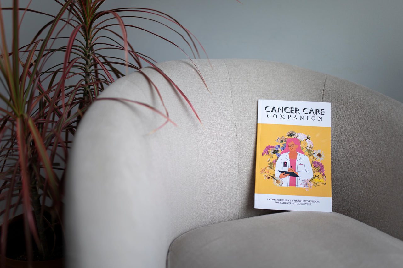 Cancer Care Companion:  A Comprehensive Workbook for Patients and Caregivers